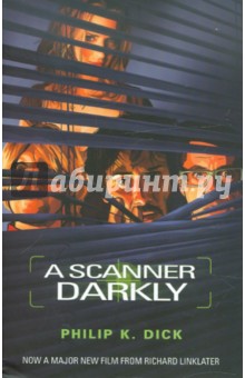 Philip Dick - A Scanner Darkly обложка книги Philip Dick - A Scanner Darkly обложка книги