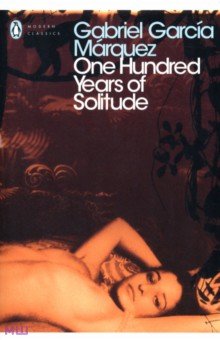 Gabriel Marquez - One Hundred Years of Solitude обложка книги Gabriel Marquez - One Hundred Years of Solitude обложка книги