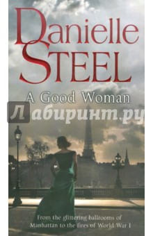 Danielle Steel - A Good Woman (на английском языке) обложка книги Danielle Steel - A Good Woman (на английском языке) обложка книги