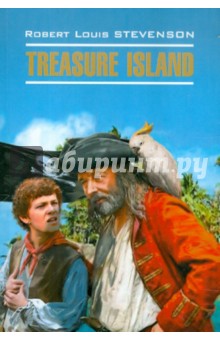 Robert Stevenson - Treasure Island обложка книги Robert Stevenson - Treasure Island обложка книги