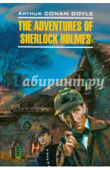 The Adventures of Sherlock Holmes - Arthur Doyle
