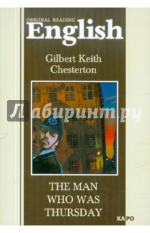 The Man Who Was Thursday - Gilbert Chesterton
