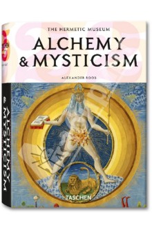 Alchemy & Mysticism - Alexander Roob