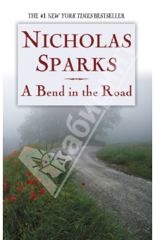 Nicholas Sparks - A Bend in the road обложка книги Nicholas Sparks - A Bend in the road обложка книги