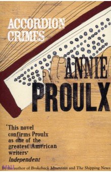 Accordion Crimes - Annie Proulx