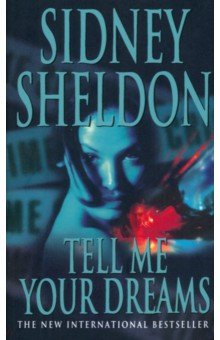 Sidney Sheldon - Tell Me Your Dreams обложка книги Sidney Sheldon - Tell Me Your Dreams обложка книги