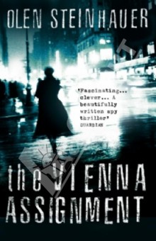 Olen Steinhauer - The Vienna Assignment обложка книги Olen Steinhauer - The Vienna Assignment обложка книги