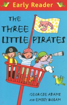Georgie Adams - The Three Little Pirates обложка книги Georgie Adams - The Three Little Pirates обложка книги