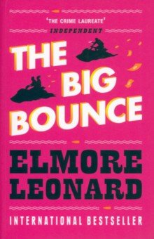 Leonard Elmore - The Big Bounce обложка книги Leonard Elmore - The Big Bounce обложка книги