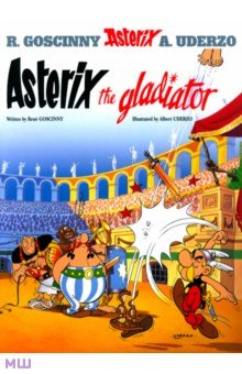 Asterix the Gladiator - Rene Goscinny