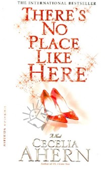 Cecelia Ahern - There's No Place Like Here обложка книги Cecelia Ahern - There's No Place Like Here обложка книги