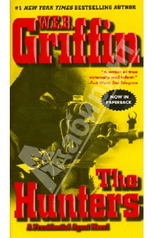 W.E.B. Griffin - The hunters обложка книги W.E.B. Griffin - The hunters обложка книги