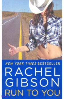 Run to You - Rachel Gibson