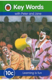 W. Murray - Key Words Peter and Jane. 10c. Learning is Fun обложка книги W. Murray - Key Words Peter and Jane. 10c. Learning is Fun обложка книги