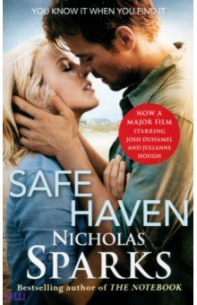 Nicholas Sparks - Safe Haven Film Tie In обложка книги Nicholas Sparks - Safe Haven Film Tie In обложка книги