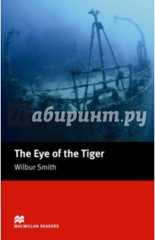 The Eye Of the Tiger - Wilbur Smith