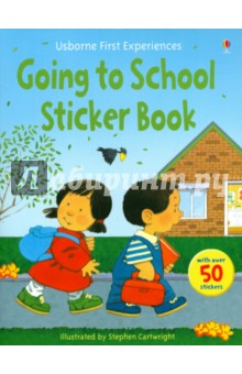 Anne Civardi - First Experience Sticker Book. Going to School обложка книги Anne Civardi - First Experience Sticker Book. Going to School обложка книги