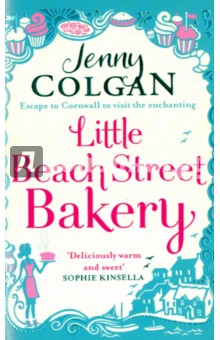 Little Beach Street Bakery - Jenny Colgan