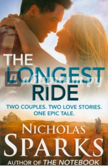 The Longest Ride - Nicholas Sparks