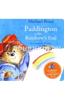 Paddington at the Rainbow's End (board book) - Michael Bond