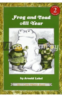 Frog and Toad All Year (I Can Read Book 2) - Arnold Lobel