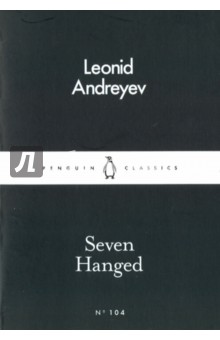 Seven Hanged - Leonid Andreev