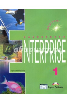 Enterprise 1. Student's Book. Beginner. Учебник - Эванс, Дули