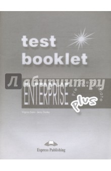 Enterpise Plus. Pre-Intermediate. Test Booklet + Key - Evans, Dooley