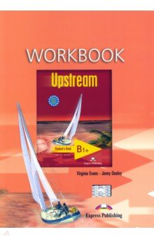 Upstream Intermediate B1+. Workbook. Рабочая тетрадь - Дули, Эванс