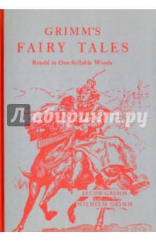Grimm Grimm's Fairy Tales. Retold in One-Syllable Words - Grimm Brothers
