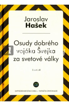 Osudy dobreho vojaka Svejka za svetove valky. 3-4 - Jaroslav Hasek