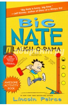 Big Nate Laugh-O-Rama - Lincoln Peirce