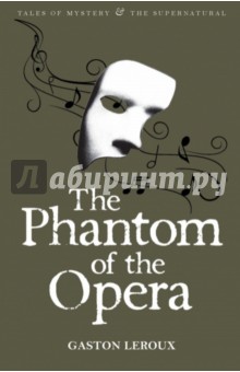 Gaston Leroux - The Phantom of the Opera обложка книги Gaston Leroux - The Phantom of the Opera обложка книги