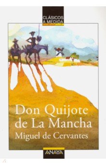 Don Quijote de la Mancha - Miguel Cervantes