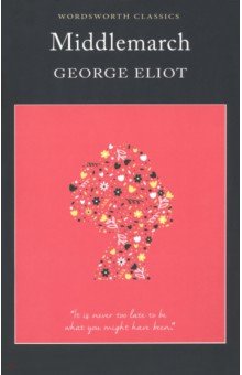 Middlemarch - George Eliot