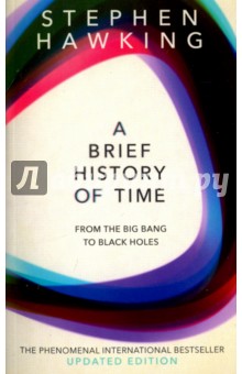 A Brief History Of Time. From Big Bang To Black Holes - Stephen Hawking