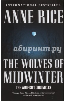 The Wolves of Midwinter - Anne Rice
