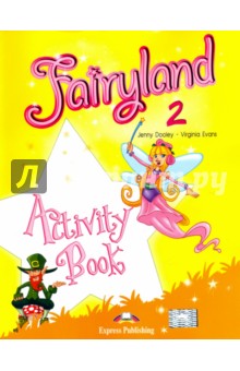 Fairyland 2. Activity Book. Beginner. Рабочая тетрадь - Evans, Dooley