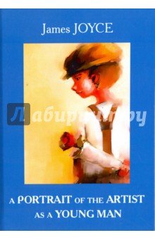 A Portrait of the Artist as a Young Man - James Joyce