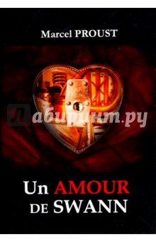 Un Amour De Swann - Marcel Proust