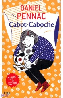 Cabot-Caboche - Daniel Pennac