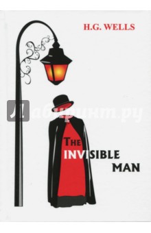 The Invisible Man - Herbert Wells
