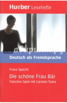 Die schone Frau Bar. Falsches Spiel mit Carsten Tsara - Franz Specht