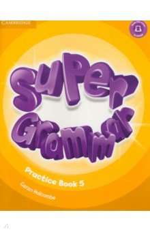 Super Grammar. Practice Book. Level 5 - Garan Holcombe