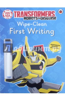 Transformers. Robots in Disguise. Wipe-Clean First Writing - Lauren Holowaty