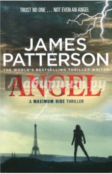 Maximum Ride. Angel - James Patterson