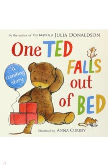 One Ted Falls Out of Bed - Julia Donaldson