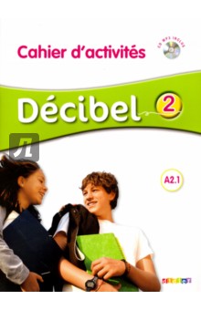 Decibel 2 A2.1 - Cahier d'activitesr (+CD) - Butzbach, Pastor, Martin
