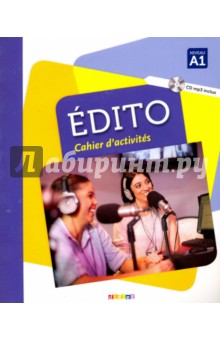 Edito A1 - Cahier (+CD) - Pinson, Campopiano, Cheilan