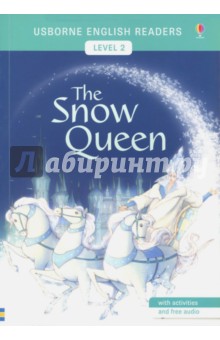 Usborne English Readers. The Snow Queen. Level 2